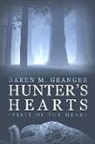 Daren M. Granger - Hunter's Hearts: Spirit of the Heart