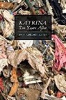 Laurence Hudson, Michael Marks, Coral Pogue - Katrina Ten Years After (B&W)