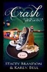Karen L. Bell, Stacey L. Brandon - Crash