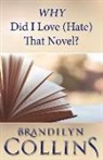 Brandilyn Collins - WHY Did I Love (Hate) That Novel?
