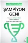Korkut Ulucan - Sampiyon Geni