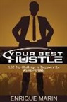 Enrique Marin - Your Best Hustle: : A 30 Day Challenge to Empower the Warrior Within