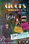 Harvey Kubernik - The Doors Summer's Gone