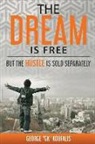 George "gk" Koufalis - The dream is free but the hustle is sold separately
