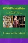 Raymond Buckland - WITCHCRAFT Ancient and Modern: Looking at the development of Wicca