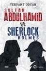 Yervant Odyan - Sultan Abdülhamid ve Sherlock Holmes