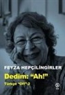 Feyza Hepcilingirler - Dedim Ah