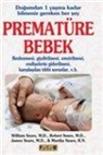 James M. Sears, Martha Sears, William Sears, Robert W. Sears - Prematüre Bebek