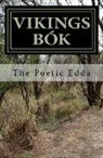 Unknown, Wolf Wickham - Vikings Bok: The Poetic Edda