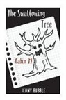 Jenny Bubble - The Swallowing Tree: The Swallowing Tree is waiting for the kids at Camp Cayuga. A trap door under Cabin 99 is where this adventure begins