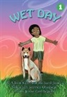 Alison Gee, Richard Jones, Jovan Carl Segura - Wet Day