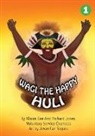 Alison Gee, Richard Jones, Jovan Carl Segura - Wagi The Happy Huli