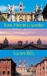 Lucien Bely - Rome: l'eternite au quotidien