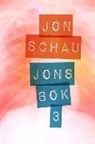 Jon Schau - Jons Bok 3