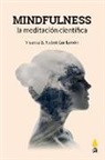 Vicente B. Nebot Guillamon - Mindfulness, la meditación científica