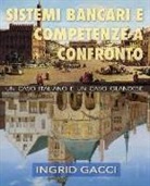 Ingrid Gacci, Gaetano Causio - Sistemi Bancari e Competenze a Confronto: un caso italiano e un caso olandese