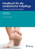 Hellmu Ruck, Hellmut Ruck - Handbuch für die medizinische Fußpflege