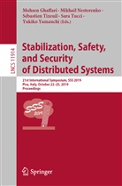 Mohsen Ghaffari, Mikhai Nesterenko, Mikhail Nesterenko, Sébastien Tixeuil, Sébastien Tixeuil et al, Sara Tucci... - Stabilization, Safety, and Security of Distributed Systems
