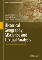 Ferenc Gyuris, Franci Ludlow, Francis Ludlow, Charles Travis - Historical Geography, GIScience and Textual Analysis