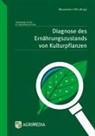 Hans Werner Olfs, Hans Werner Olfs, Alexande Wissemeier, Alexander Wissemeier - Diagnose des Ernährungszustands von Kulturpflanzen