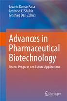 Amrites C Shukla, Amritesh C Shukla, Gitishree Das, Jayanta Kumar Patra, Amritesh C. Shukla - Advances in Pharmaceutical Biotechnology