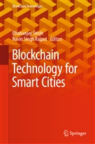 Navin Singh Rajput, Dhananja Singh, Dhananjay Singh, Singh Rajput, Singh Rajput - Blockchain Technology for Smart Cities