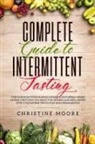 Moore Christine - Complete Guide to Intermittent Fasting