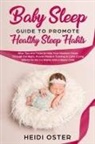 Oster Heidi - Baby Sleep Guide to Promote Healthy Sleep Habits