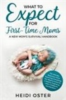 Oster Heidi - What to Expect for First-Time Moms