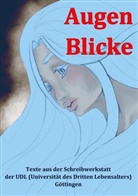 Gerhard Diehl, Rut Finckh, Ruth Finckh, Manfre Kirchner, Manfred Kirchner, Manfred u Kirchner... - Augen Blicke