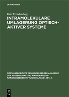 Karl Freudenberg - Intramolekulare Umlagerung optisch-aktiver Systeme