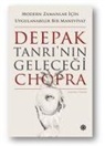 Deepak Chopra - Tanrinin Gelecegi