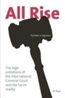 Tjitske Lingsma - All Rise: The high ambitions of the International Criminal Court and the harsh reality