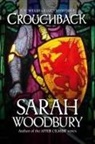 Sarah Woodbury - Crouchback (The Welsh Guard Mysteries)