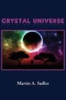 Martin A. Sadler - Crystal Universe