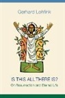 Gerhard Lohfink - Is This All There Is?