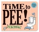 Mo Willems - Time to Pee! Board Book
