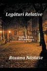 Roxana Nastase - Leg¿turi Relative