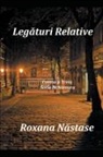 Roxana Nastase - Leg¿turi Relative