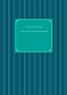 Ernst Von Meier, Ernst Von Meier, Nachdruc UG, Nachdruck Ug - Preußen und die französische Revolution