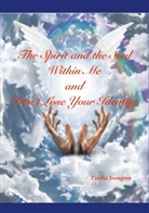 Cecilia Svengren - The Spirit and the Soul Within Me and Don't Lose Your Identity