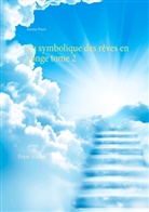 Karine Poyet - La symbolique des rêves en songe tome 2