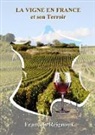 François Reignoux - La Vigne en France et son Terroir