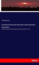 Anonymous - Commercial intercourse with and in states declared in insurrection,