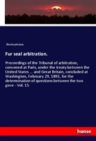 Anonymous - Fur seal arbitration.