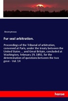 Anonymous - Fur seal arbitration.