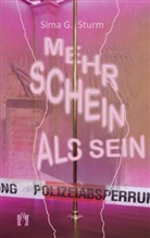 Sima G Sturm, Sima G. Sturm - Mehr Schein als Sein