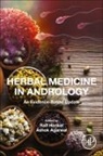 Ashok Agarwal, Ashok (Head Agarwal, Ashok (Head of Andrology Center and Director of Research at the American Center for Reproductive Medicine) Agarwal, Agarwal Ashok, Ralf Henkel - Herbal Medicine in Andrology