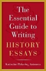 Katherine Pickering Antonova, Katherine Pickering (Assistant Professor Antonova - Essential Guide to Writing History Essays
