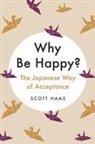 Scott Haas - Why Be Happy?
